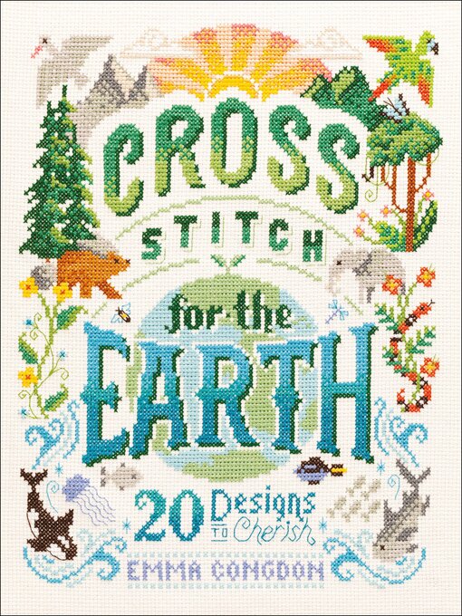 Title details for Cross Stitch for the Earth by Emma Congdon - Available